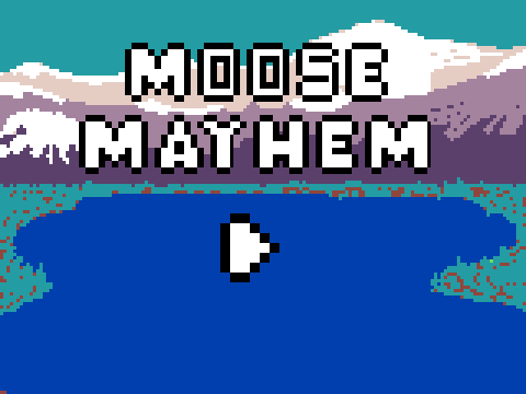 Moose Mayhem